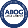 Reproductive Endocrinology and Infertility ABOG Board Certified